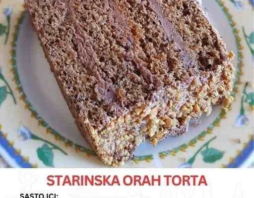 Starinska Orah torta – Jednostavna a tako posebna i vrlo ukusna